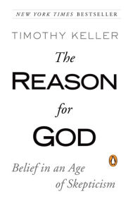 The Reason for God: Belief in an Age of Skepticism (Abridged)