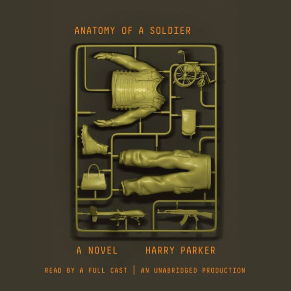 Anatomy of a Soldier: A novel