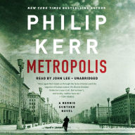 Metropolis: A Bernie Gunther Novel