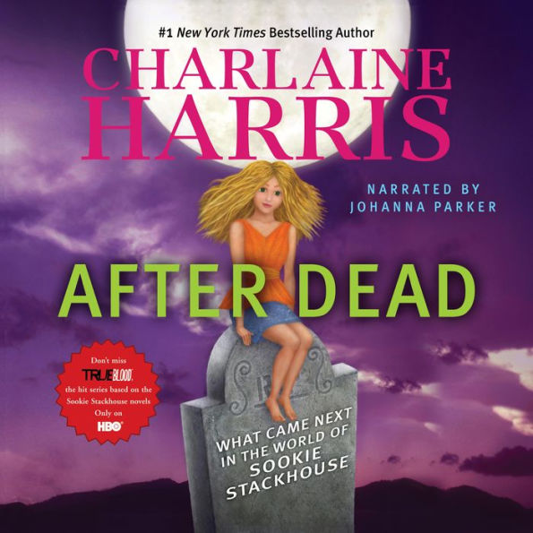 After Dead: What Came Next in the World of Sookie Stackhouse