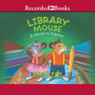 Library Mouse: A World to Explore