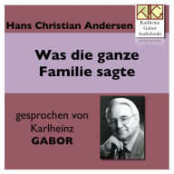 Was die ganze Familie sagte