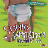 Stinky Sanitation Inventions