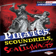 Pirates, Scoundrels, and Scallywags