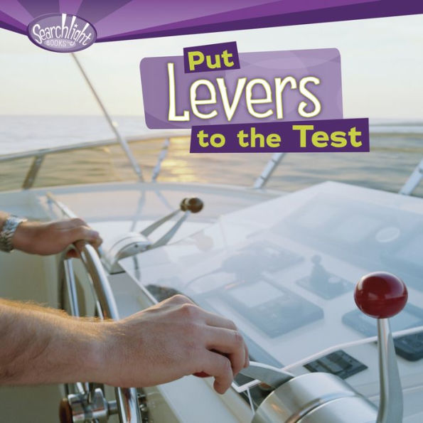 Put Levers to the Test