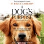 A Dog's Purpose: A Novel for Humans