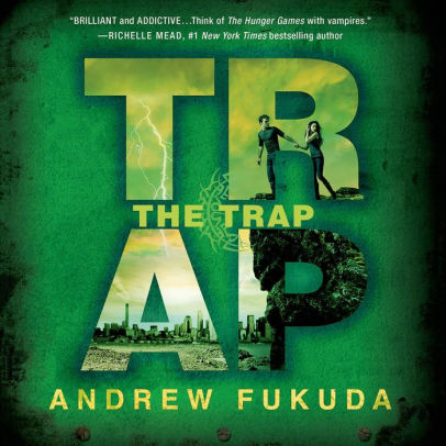 Title: The Trap, Author: Andrew Fukuda, Sean Runnette