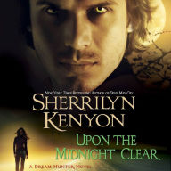 Upon The Midnight Clear: A Dream-Hunter Novel