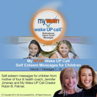 My WOW Wake UP Call¿: Volume 1: Self Esteem Messages for Children
