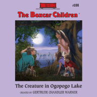 The Creature in Ogopogo Lake (The Boxcar Children Series #108)