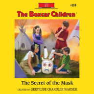 The Secret of the Mask (The Boxcar Children Series #110)