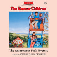 The Amusement Park Mystery (The Boxcar Children Series #25)