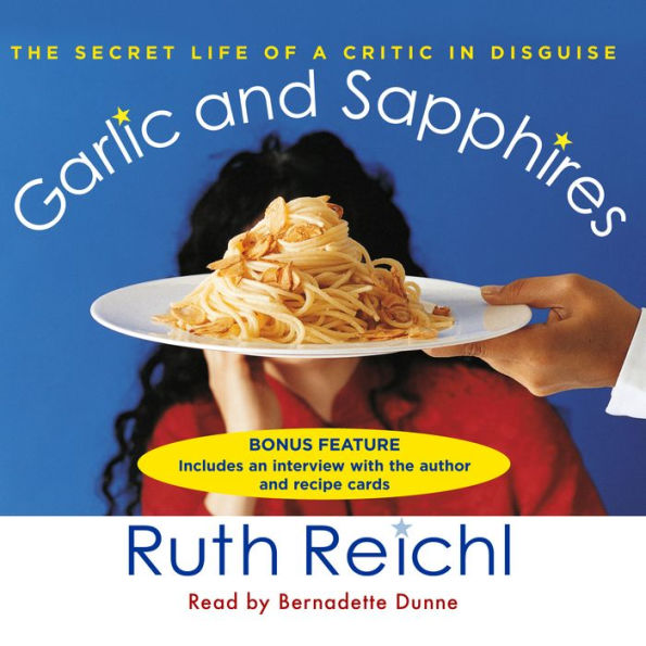 Garlic and Sapphires: The Secret Life of a Critic in Disguise