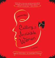 Calling Invisible Women: A Novel