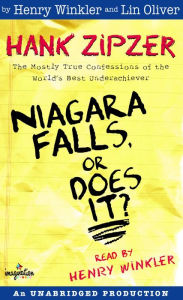 Hank Zipzer, Book 1: Niagara Falls, Or Does It?: The Mostly True Confessions of the World's Best Underachiever