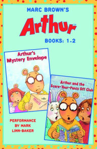 Marc Brown's Arthur, Books 1 and 2: Arthur's Mystery Envelope Arthur and the Scare-Your-Pants-Off Club