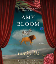 Lucky Us: A Novel