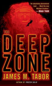 The Deep Zone: A Novel