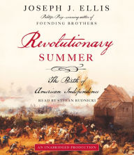 Revolutionary Summer: The Birth of American Independence