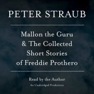 Mallon the Guru & The Collected Short Stories of Freddie Prothero: Stories
