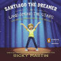 Santiago the Dreamer in Land Among the Stars Santiago el Soñador Entre las Estrellas