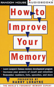 How to Improve Your Memory