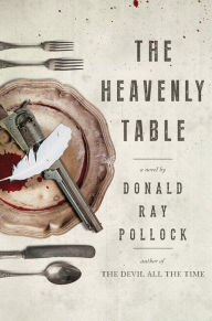 The Heavenly Table: A Novel