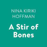 A Stir of Bones