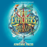 The Explorers: The Reckless Rescue