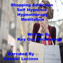 Shopping Addiction Self Hypnosis Hypnotherapy Meditation