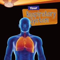 Your Respiratory System