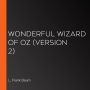 Wonderful Wizard of Oz (version 2)