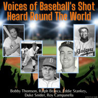 Voices of Baseball's Shot Heard Round the World