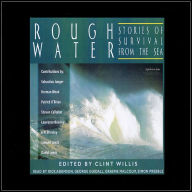 Rough Water: Stories of Survival From The Sea