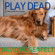 Play Dead (Andy Carpenter Series #6)