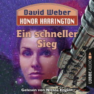 Ein schneller Sieg - Honor Harrington, Teil 3 (Ungekürzt)