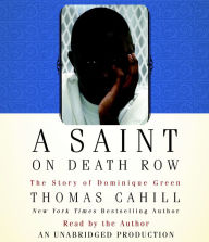 A Saint on Death Row: The Story of Dominique Green