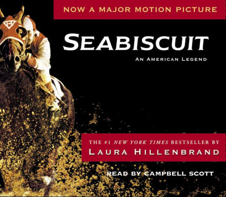 Title: Seabiscuit: An American Legend (Abridged), Author: Laura Hillenbrand, Campbell Scott