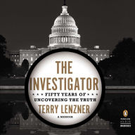 The Investigator: Fifty Years of Uncovering the Truth