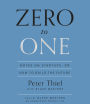 Zero to One: Notes on Startups, or How to Build the Future