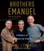 Brothers Emanuel: A Memoir of an American Family