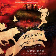 Serafina and the Twisted Staff