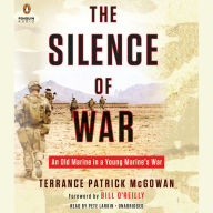 The Silence of War: An Old Marine in a Young Marine's War