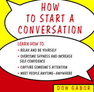 How to Start a Conversation (Abridged)
