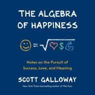 The Algebra of Happiness: Notes on the Pursuit of Success, Love, and Meaning