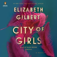 City of Girls : A Novel