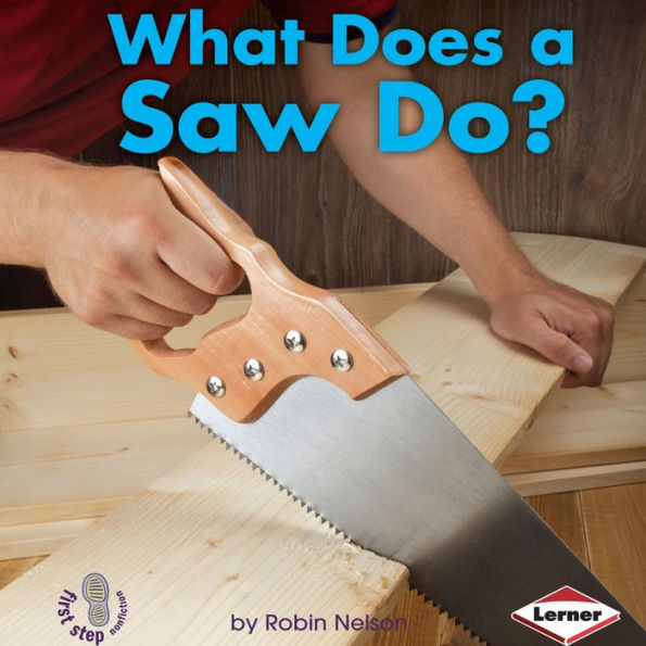 What Does a Saw Do?