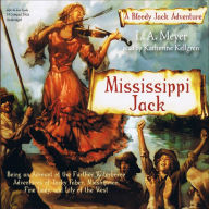 Mississippi Jack: A Bloody Jack Adventure