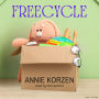 From Author Annie Korzen: Freecycle