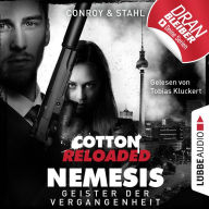 Jerry Cotton, Cotton Reloaded: Nemesis, Folge 4: Geister der Vergangenheit (Ungekürzt)